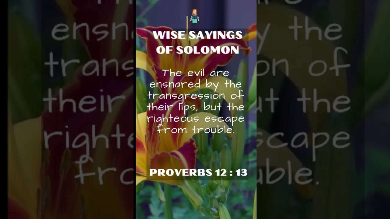 Wise Sayings of Solomon | Proverbs 12:13