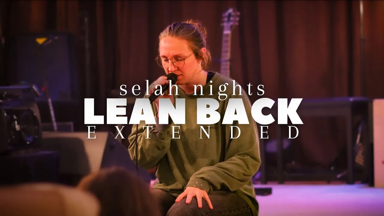 Lean Back (Extended) | JesusCo Selah Nights - Spontaneous Worship at the Jesus Co. House 9.15.23