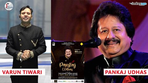 Pankaj Udhas coming to Sydney, Australia | Varun Tiwari | Indus Age