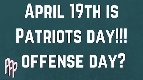 Patriots Day? April 19th! and Frankspeech.com will be released on April 20th! Coincidence? PPP Ep 30