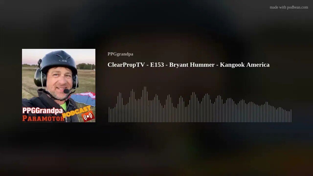 ClearPropTV - E153 - Bryant Hummer - Kangook America