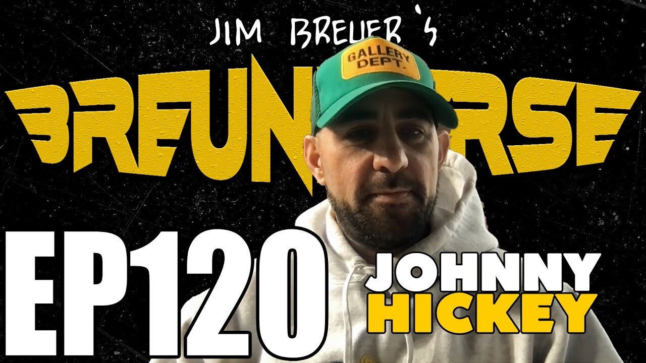 From Pills to Films - Johnny Hickey | Jim Breuer's Breuniverse Podcast Episode 120