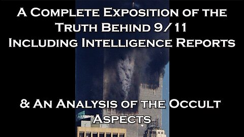 Preparation for The Endtimes Ep. 31.5 (w/audio): Interlude #2 - The Full Truth About 9/11