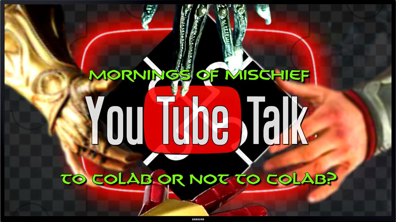 Mornings of Mischief YouTube Talk - To Colab or not to Colab?