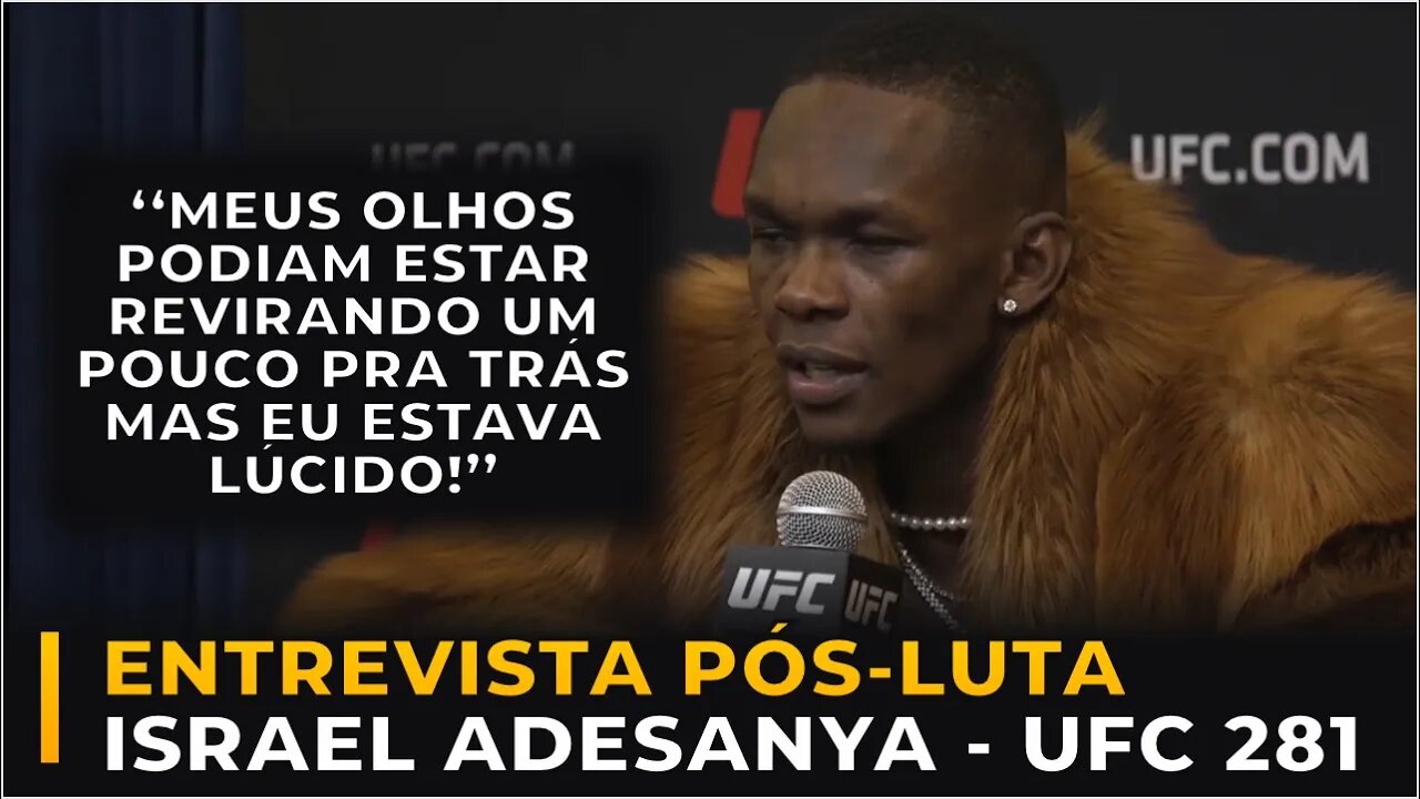 COLETIVA PÓS LUTA RESUMIDA E LEGENDADA - ISRAEL ADESANYA - UFC 281