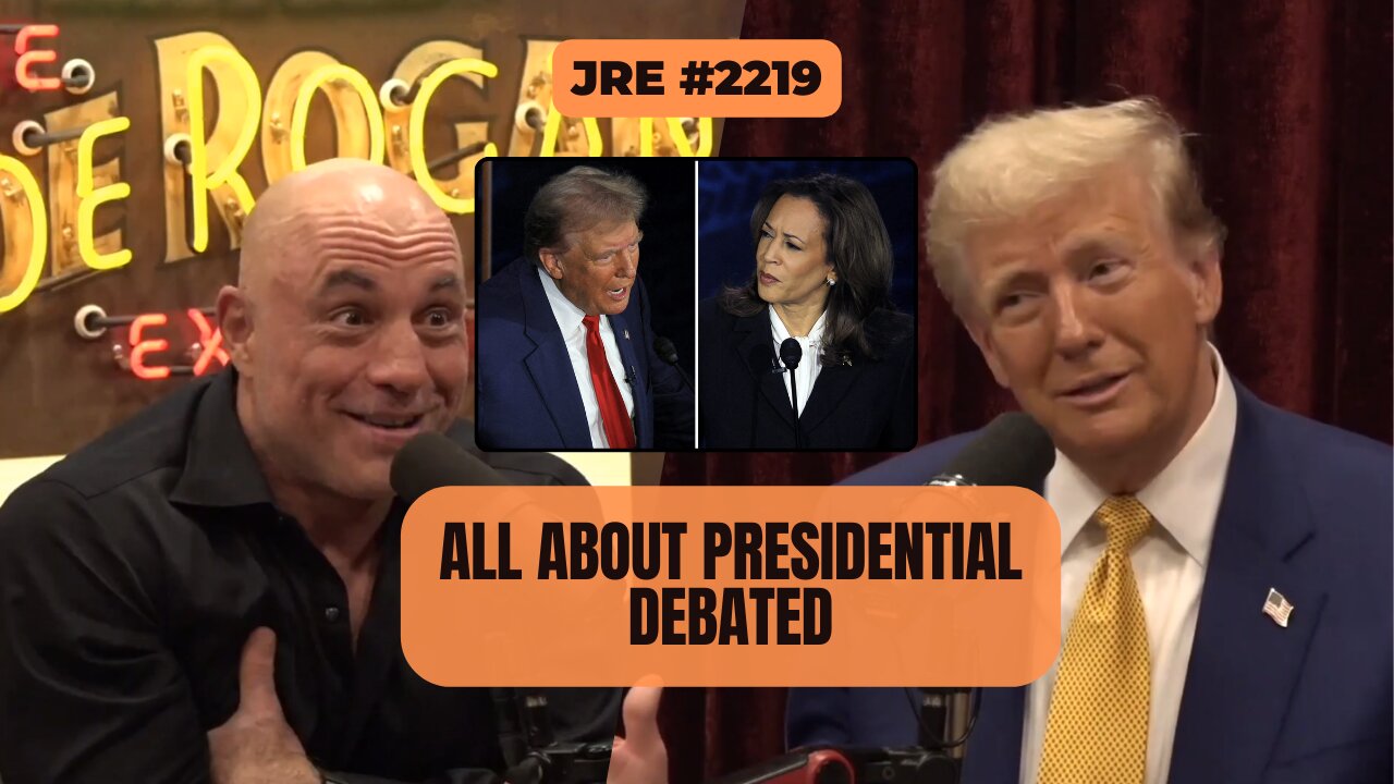 JRE #2219: All About Presidential Debate [Uncensored]