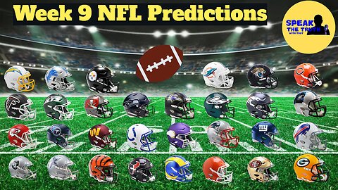 Episode 49: My Week 9 NFL Predictions