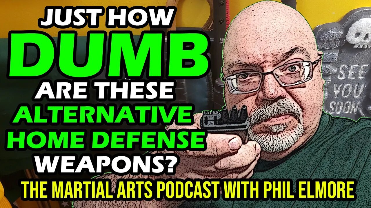 How Dumb Are These "Alternative" Home Defense Weapons? (Episode 046)