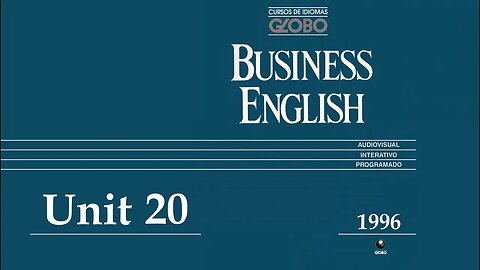 Curso de Idiomas Globo - Business English (1996) - Unit 20