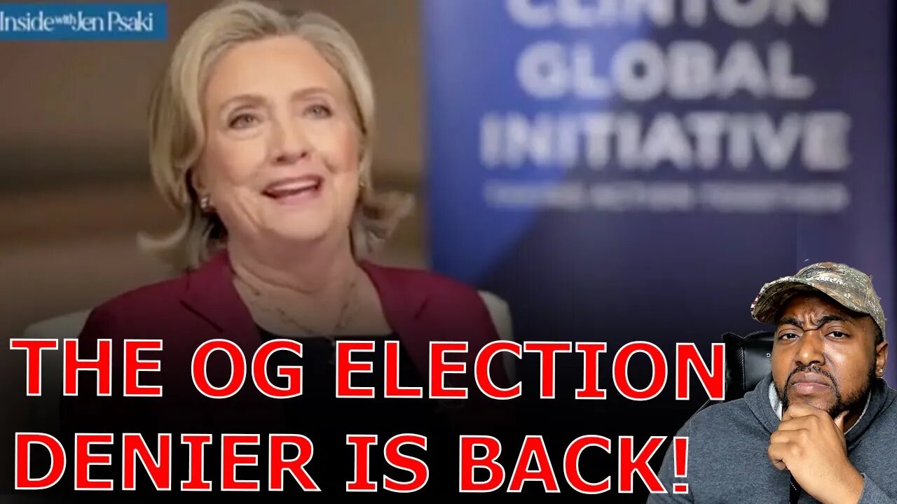 Hillary Clinton Pushes Conspiracy Putin May Steal 2024 Election As Democrats COPES With Biden Losing