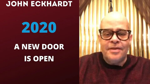 John Eckhardt-2020, A New Door Is Open