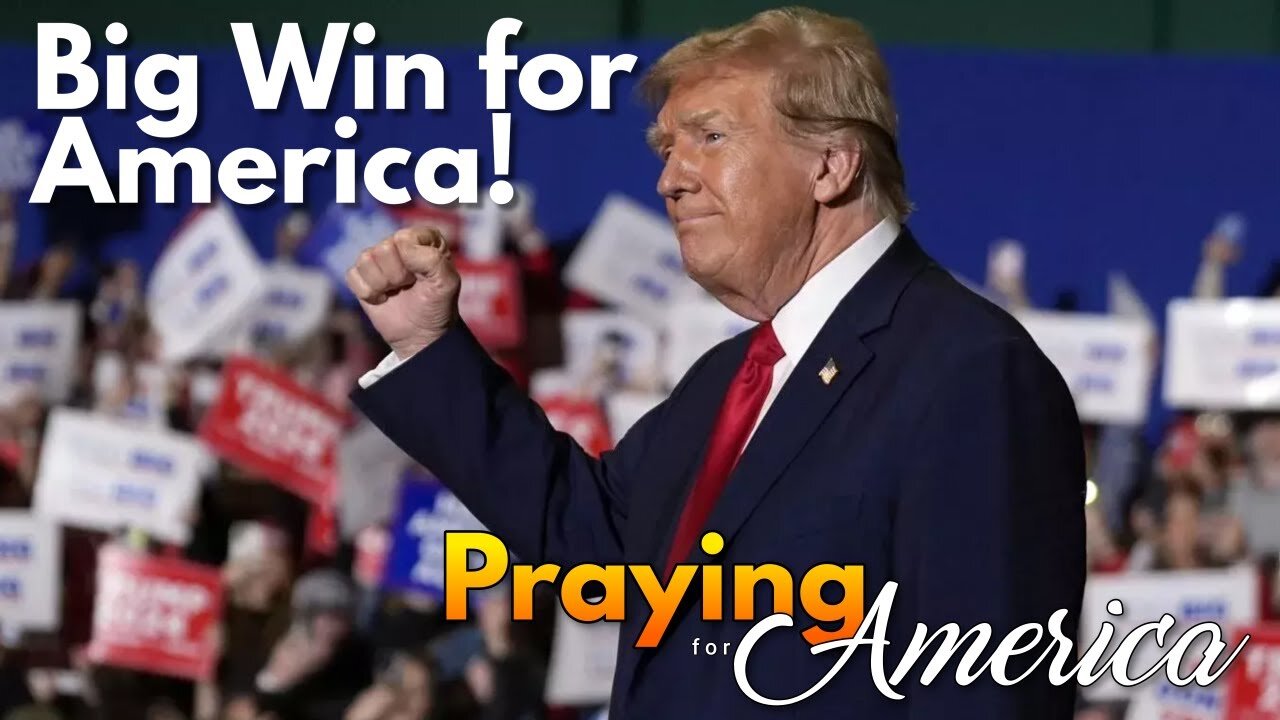 Victory for President Trump in the Supreme Court | Praying for America - 3/5/24