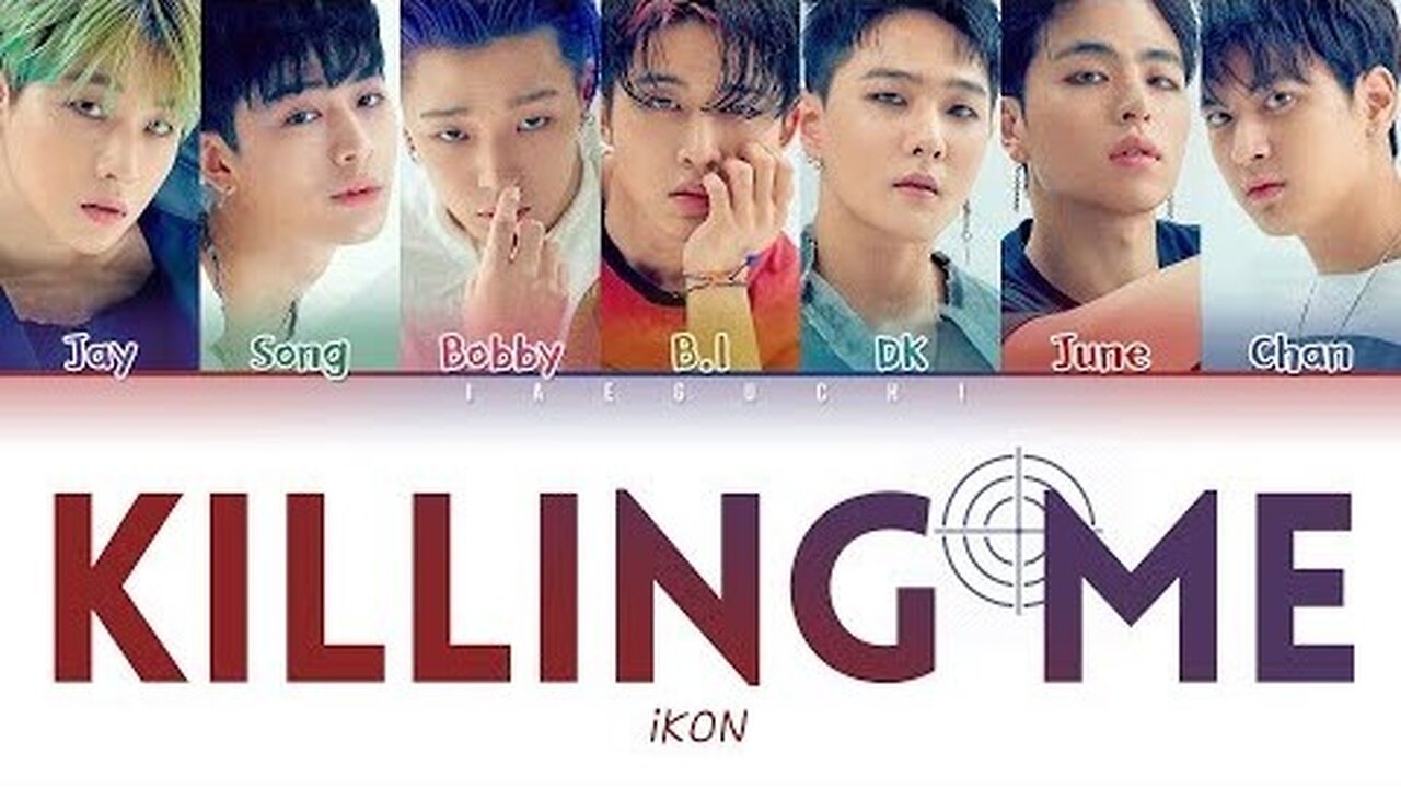 iKON - KILLING ME