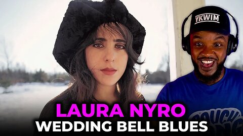 🎵 Laura Nyro - Wedding Bell Blues REACTION