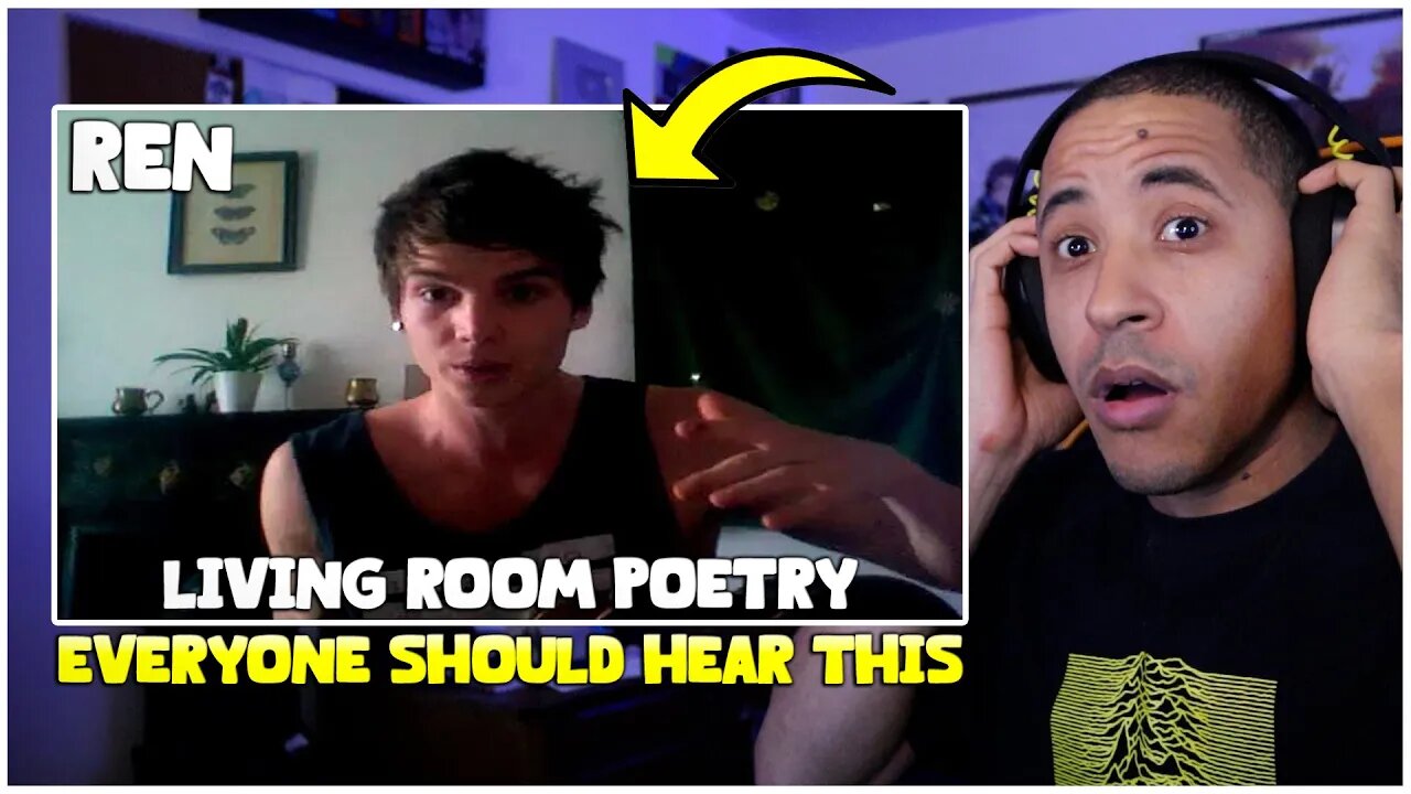 THIS SONG IS SO REAL! | Ren - Living Room Poetry (Reaction)