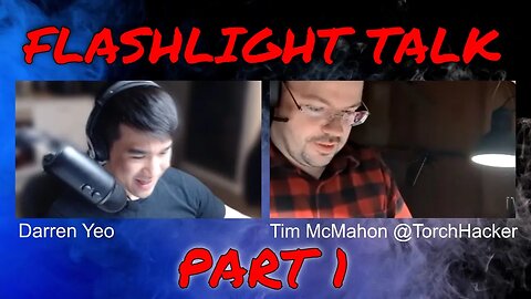 Flashlight Talk with Tim McMahon @TorchHacker (Part 1)