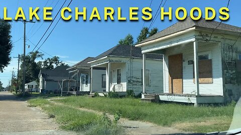 HOODS OF LAKE CHARLES LOUISIANA