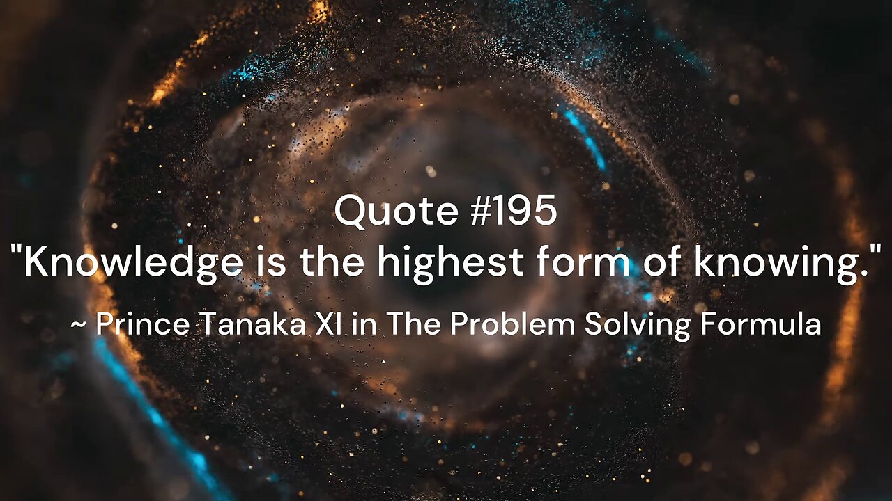 Quote #191-195 & More Insight: Prince Tanaka XI