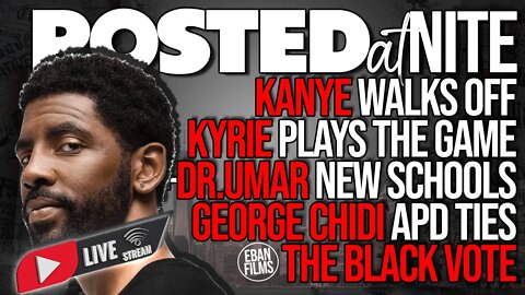 📰KANYE👉KYRIE👉DR.UMAR👉GEORGE CHIDI on the WALKDOWN🚶‍♂️