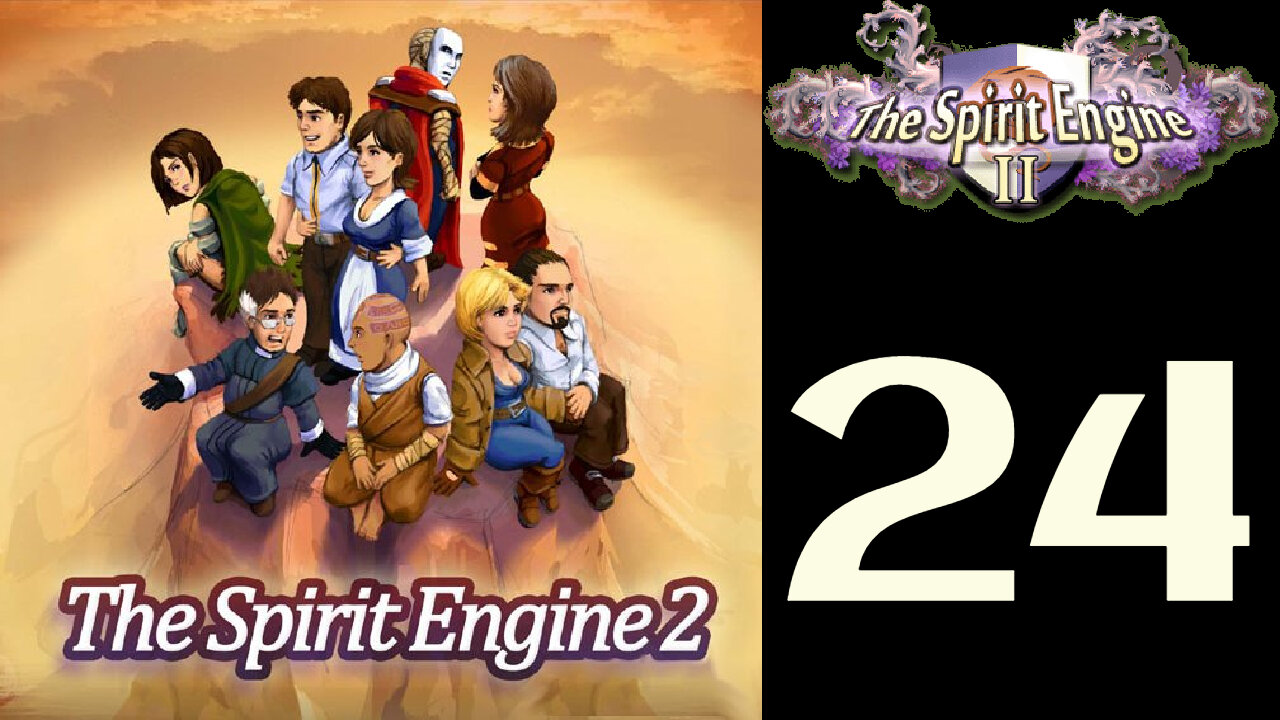 Let's Play The Spirit Engine 2 [24]