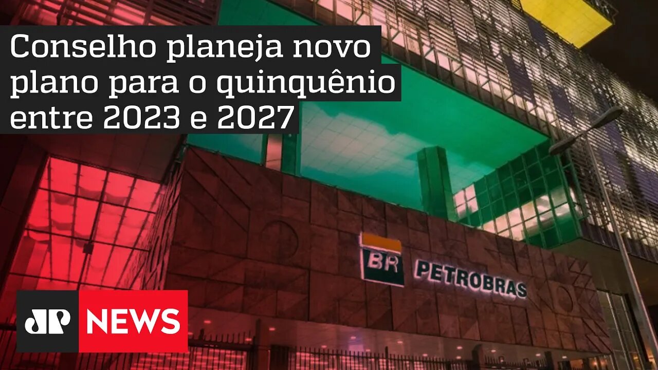 Conselho da Petrobras discute preços dos derivados de petróleo e novo plano de negócios