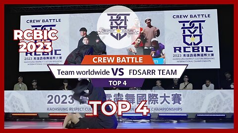 TEAM WORLDWIDE VS FDSARR TEAM | TOP 4 | CREW BATTLE | RCBIC 2023