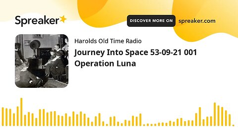 Journey Into Space 53-09-21 001 Operation Luna (part 2 of 2)