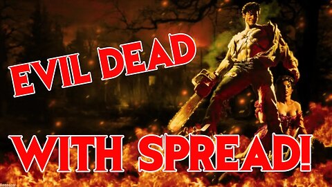 Happy Hour with Spread - It's Freaky Friday Time! Evil Dead with Spread!! #EvilDead