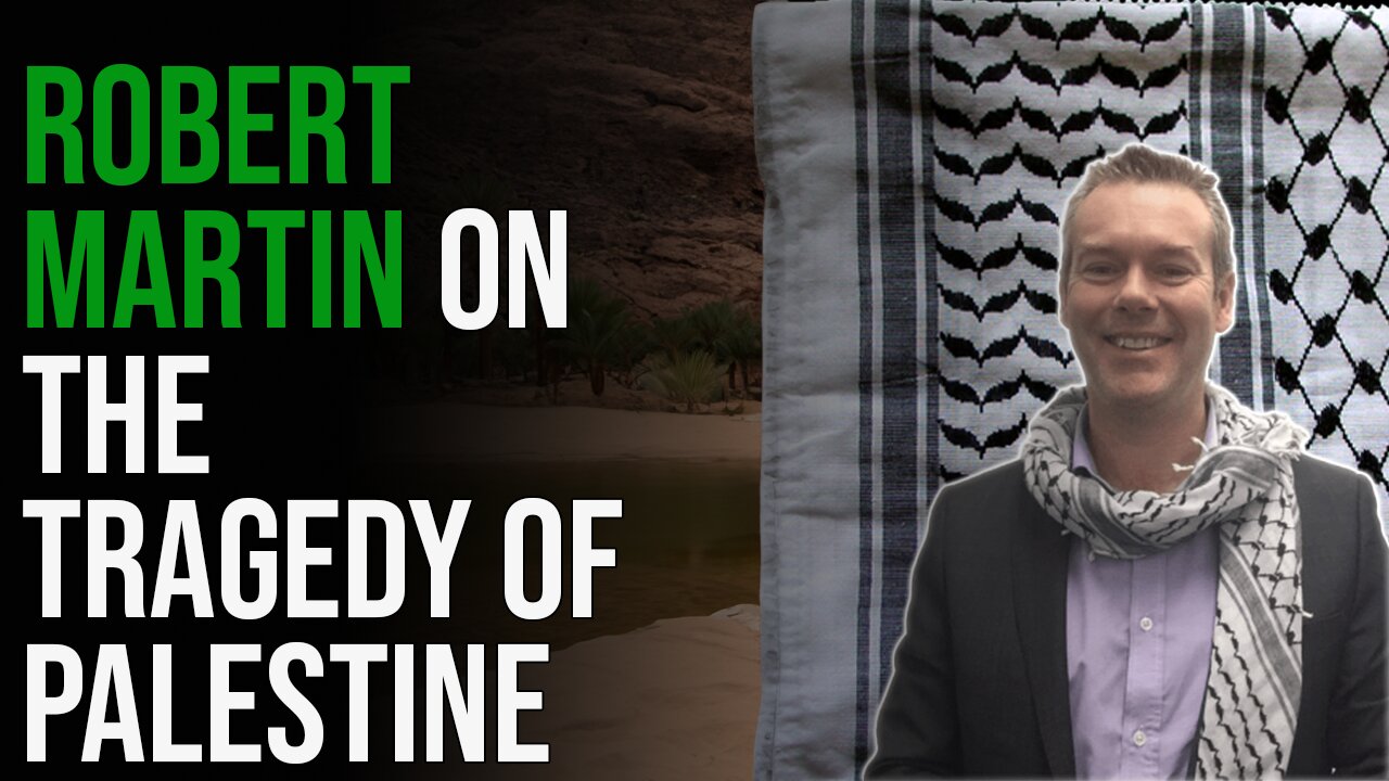 Robert Martin On Palestine