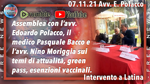 07.11.21 Avv. Polacco: intervento a Latina con il dott. Pasquale Bacco e l'avv. Nino Moriggia.