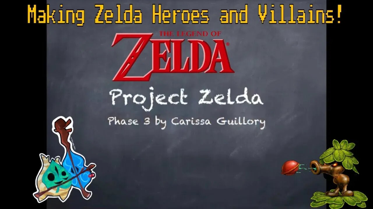 Project Zelda Phase 3! 2019 ✏️