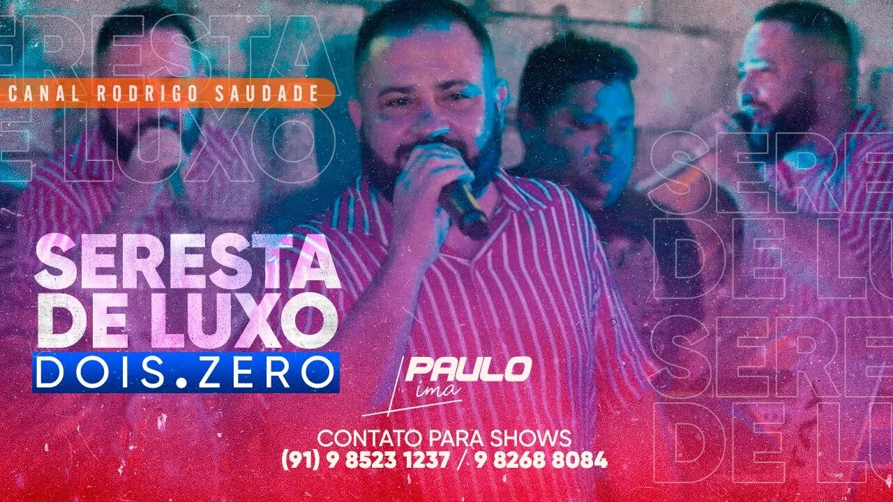 PAULO LIMA SERESTA DE LUXO 2 0 2023