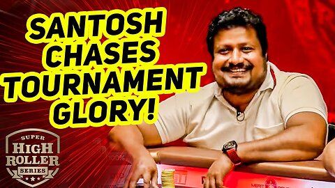 Can Santosh Suvarna Continue His Incredible 2024 at the Super High Roller Series?