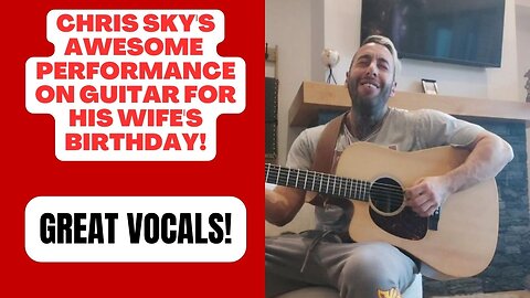 WOW! Chris Sky's Awesome Guitar Solo for his Wife's Birthday!