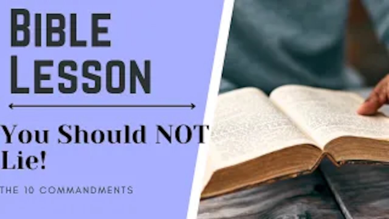 The 10 Commandments Bible Study - Commandment 9 - Thou Shall Not Lie
