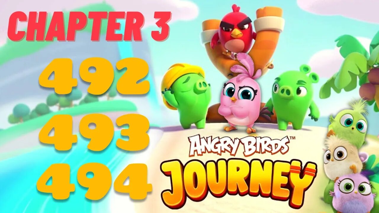 Angry Birds Journey - CHAPTER 3 - STARRY DESERT - LEVEL 492-493-494 - Gameplay Walkthrough