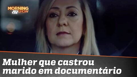 História famosa de mulher que castrou marido vira série documental