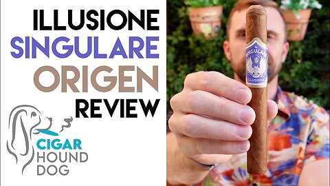 Illusione Singulare Origen Cigar Review