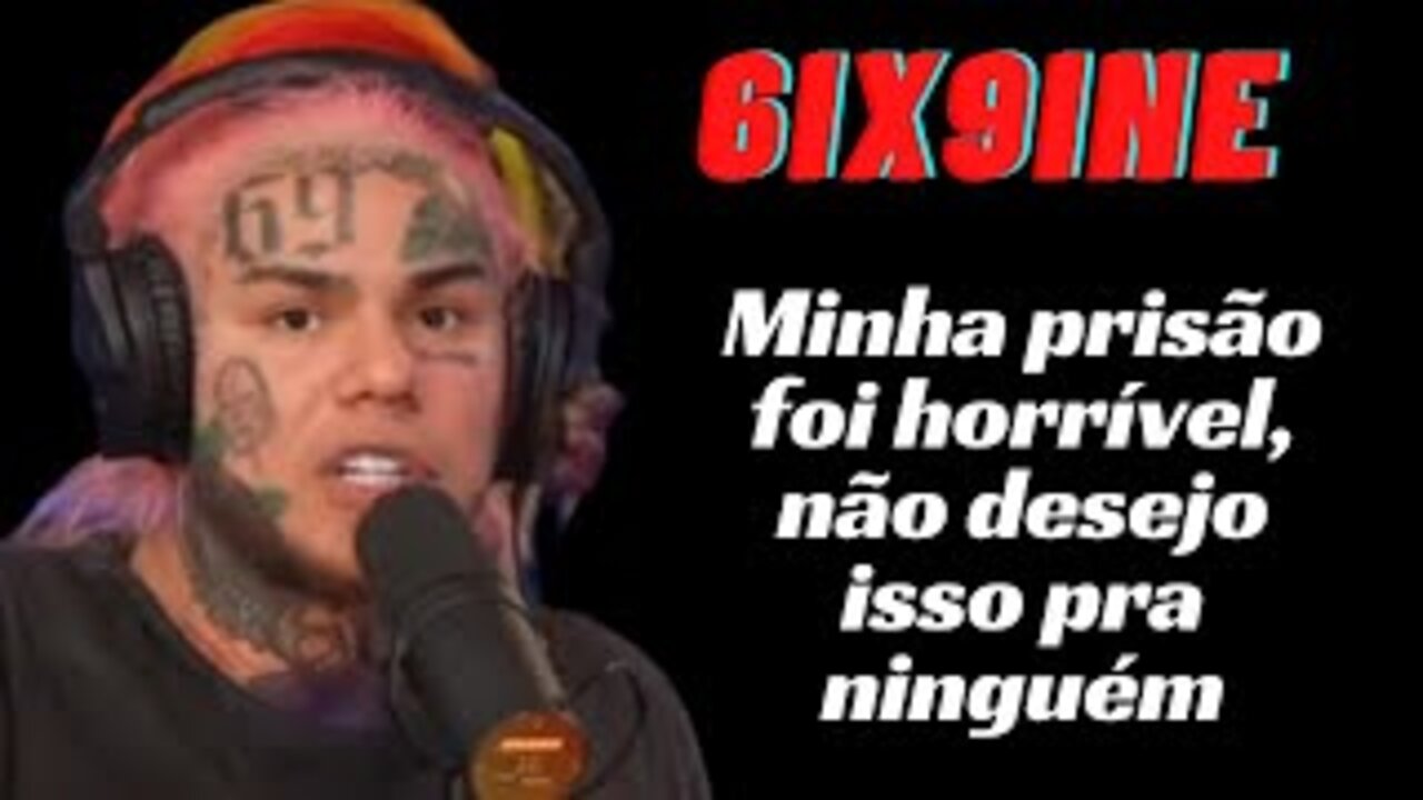 6IX9INE FUI PRESO E NÃO DESEJO ISSO PRA NINGUÉM (LEGENDADO)