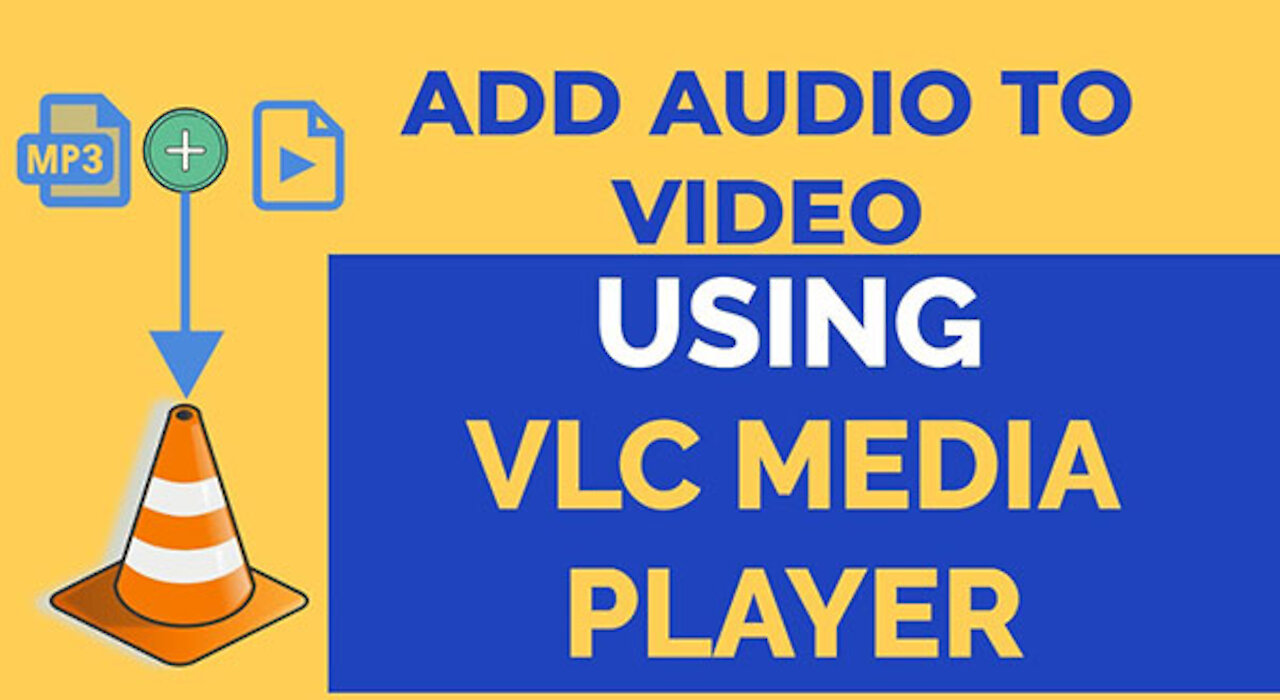 Add Audio to Video in VLC Easily