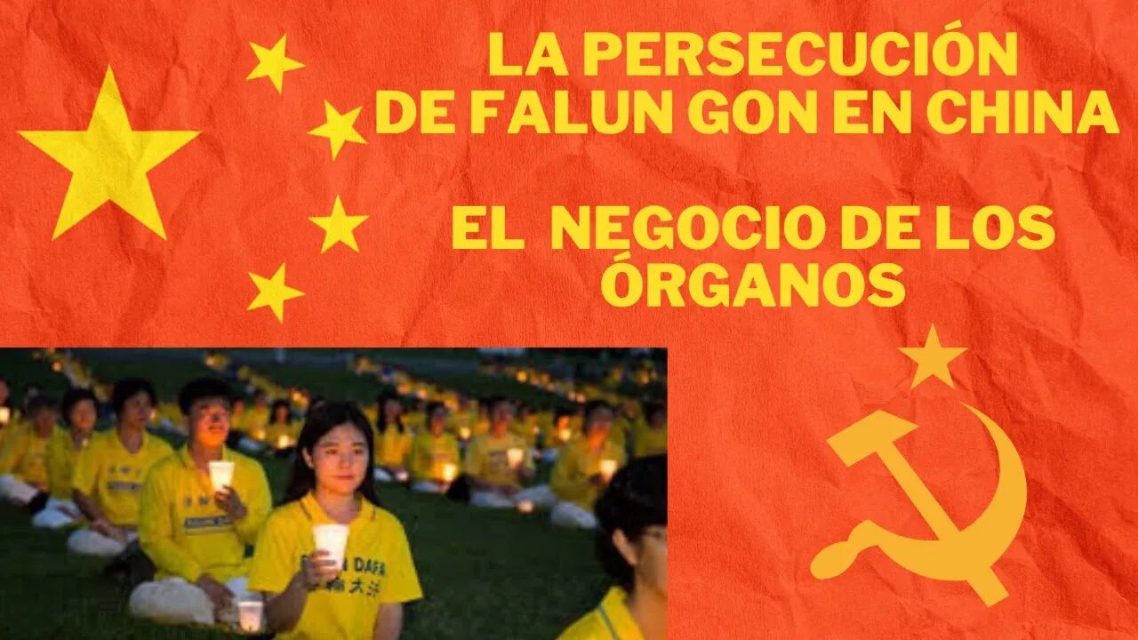 ÚTIMA HORA: CAUSA PENAL CONTRA CHINA POR PERSECUCIÓN DE FALUN GON, CHINA: LA INDUSTRIA DE ÓRGANOS