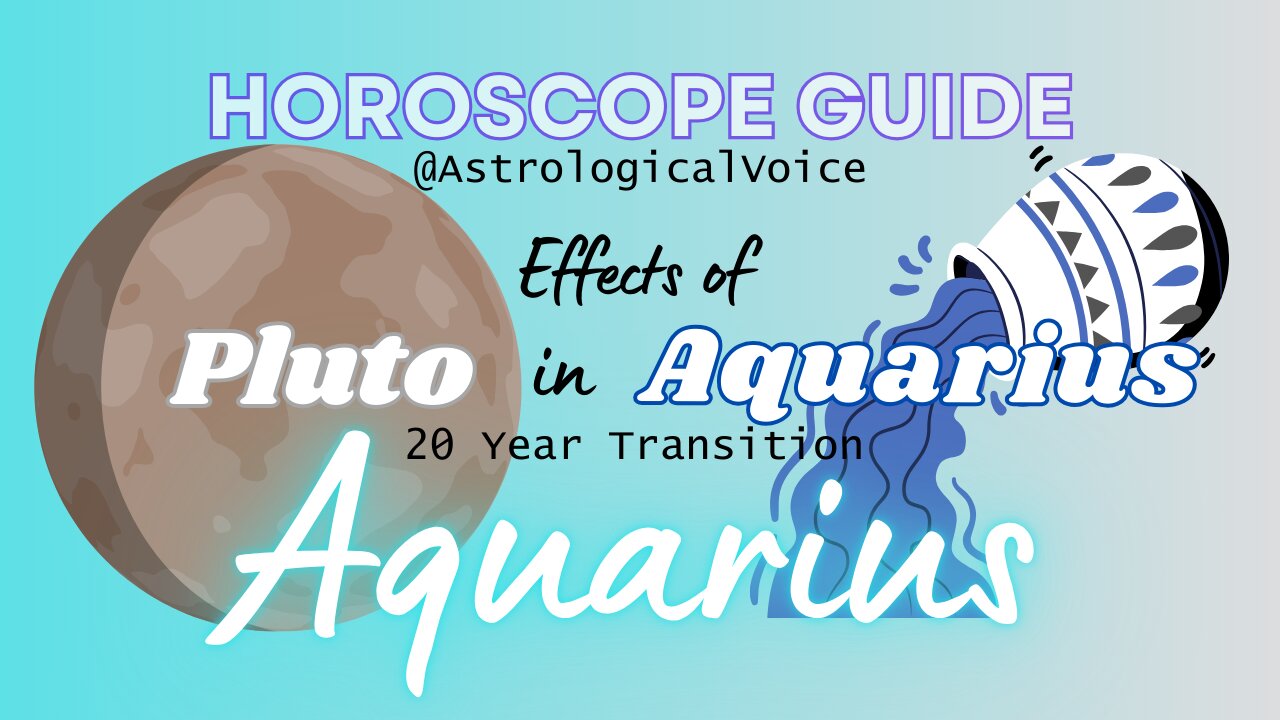 AQUARIUS: Effects of Pluto in Aquarius (November 19, 2024)