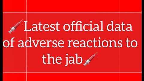 💉Latest Adverse Reactions Data - VAER💉