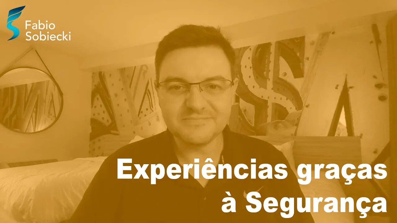 Experiência que a segurança da informação me proporcionou