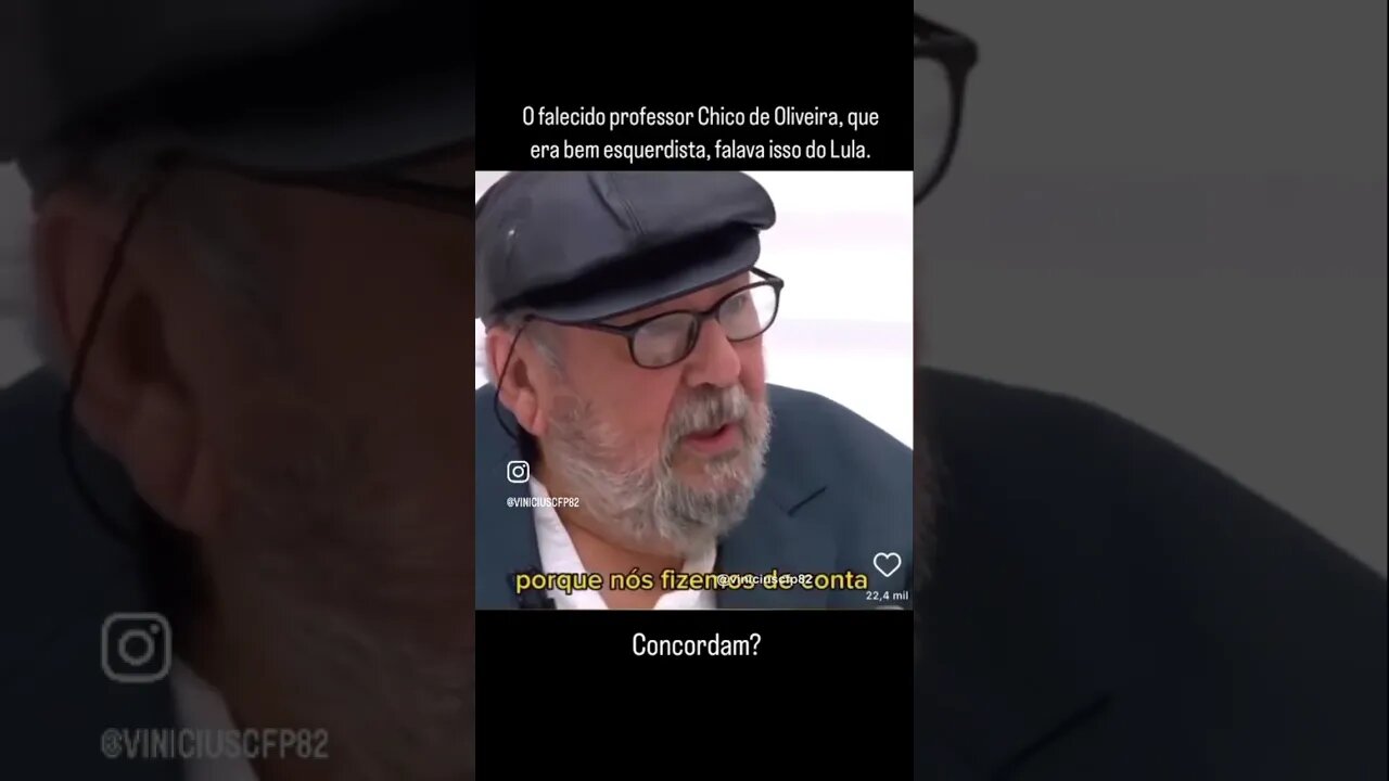 O falecido professor Chico de Oliveira, que era bem esquerdista, falava isso do Lula.