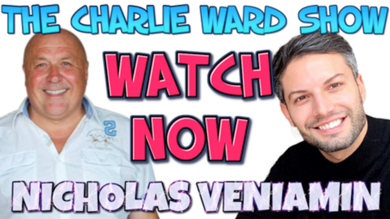 -CHARLIE WARD DISCUSSES HYDROXY, BIDEN, MOVIE AND Q WITH NICHOLAS VENIAMIN