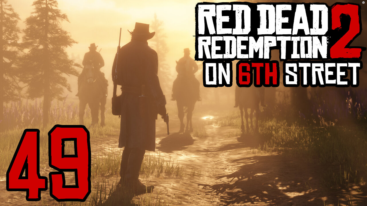 Red Dead Redemption 2 on 6th Street Part 49