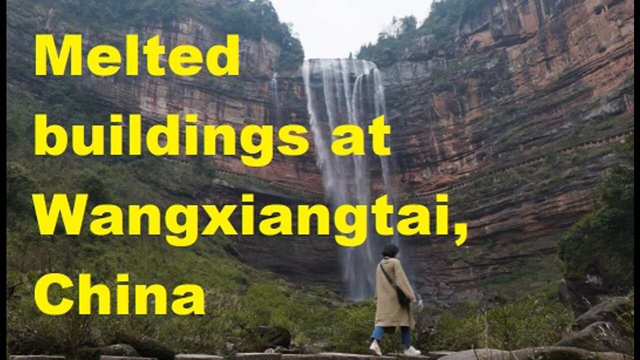Melted buildings at Wangxiangtai, China