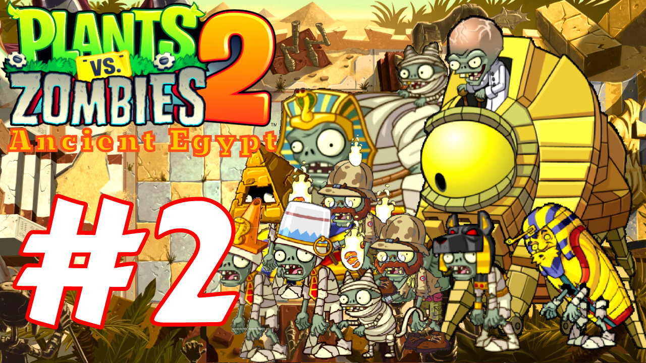 Plants vs. Zombies 2 - Gameplay Walkthrough Part 2 - Ancient Egypt (iOS, Android)