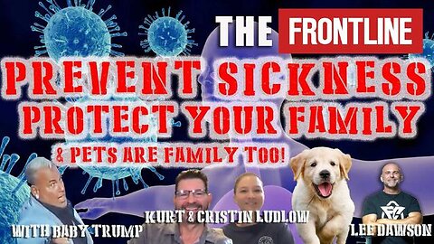 PREVENT SICKNESS, PROTECT YOUR FAMILY & PETS ARE FAMILY TOO
